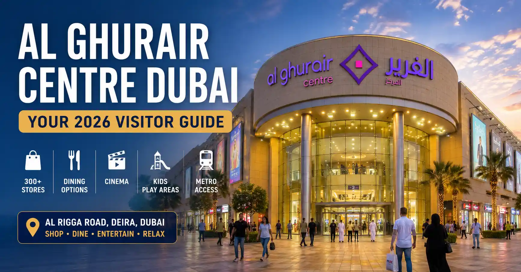 Al Ghurair Centre Dubai: Your 2026 Visitor Guide